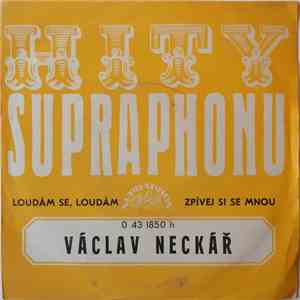 Václav Neckář - Loudám, Se Loudám / Zpívej Si Se Mnou