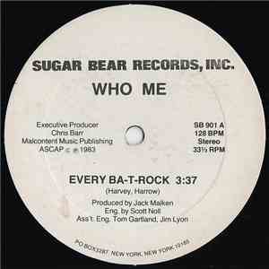 Who Me - Every Ba-T-Rock