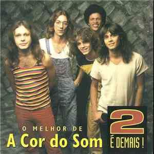 A Cor Do Som - 2 É Demais!