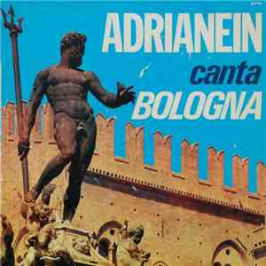 Adrianein - Adrianein Canta Bologna