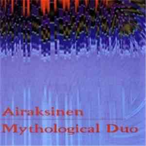Airaksinen - Mythological Duo