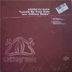 Azzido Da Bass - Lonely By Your Side
