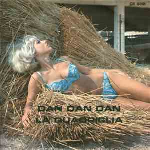 Barbara  / Luciano - Dan Dan Dan / La Quadriglia