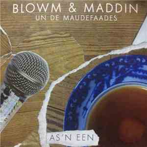 Blowm & Maddin Un De Maudefaades - As‘n Een