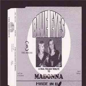 Blue Eyes - A Real Italian Tribute To Madonna