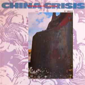 China Crisis - Working With Fire And Steel
