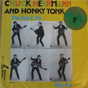 Chuck Herrmann And Honky Tonk - Flip, Flop & Fly
