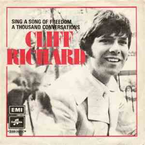 Cliff Richard - Sing A Song Of Freedom / A Thousand Conversations