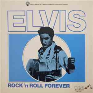 Elvis Presley - Rock 'n Roll Forever
