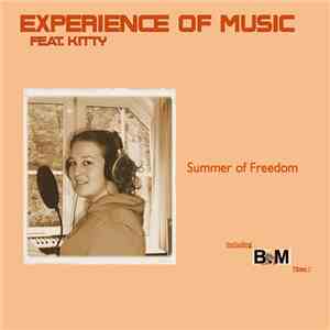 Experience Of Music Feat. Kitty  - Summer Of Freedom