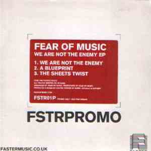 Fear Of Music - We Are Not The Enemy EP