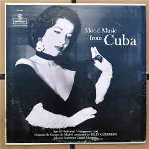 Félix Guerrero, Orquesta De Camara De Madrid - Mood Music From Cuba (Rapsodia De Cuba Vol. II)