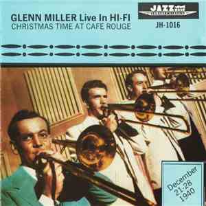 Glenn Miller - Live In Hi-Fi (Christmas Time At Cafe Rouge)