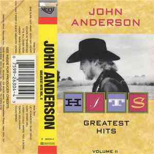 John Anderson  - Greatest Hits Volume II