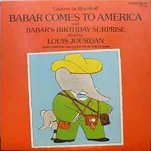Louis Jourdan - Babar Comes To America And Babar's Birthday Surprise