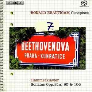 Ludwig van Beethoven - Ronald Brautigam - Complete Works For Solo Piano, Volume 7 - Hammerklavier, Sonatas Opp. 81a, 90 & 106