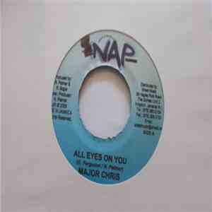Major Christie - All Eyes On You