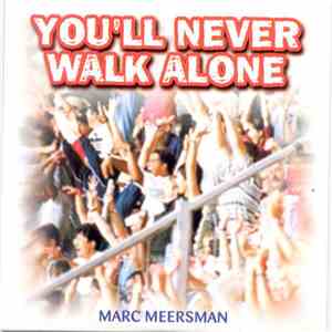 Marc Meersman - You'll Never Walk Alone