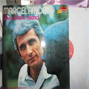 Marcel Amont - Bleu, Blanc, Blond
