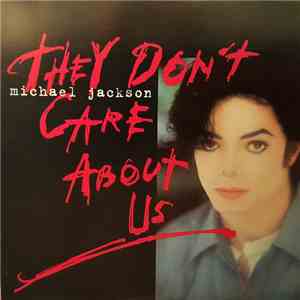 Michael Jackson - They Don't Care About Us