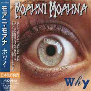 Moahni Moahna - Why