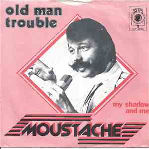 moustache  - Old Man Trouble