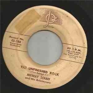 Murray Schaff And His Aristocrats - The Unfinished Rock / Ooh How I Love Ya