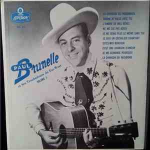 Paul Brunelle Et Ses Troubadours Du Far-West - Paul Brunelle Et Ses Troubad ...