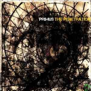 Primus - The Penetration