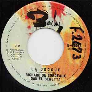 Richard De Bordeaux & Daniel Beretta - La Drogue / La Cousine D'Angers