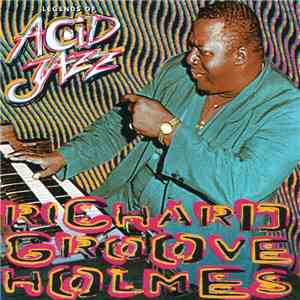 Richard Groove Holmes - Richard Groove Holmes