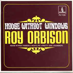 Roy Orbison - House Without Windows