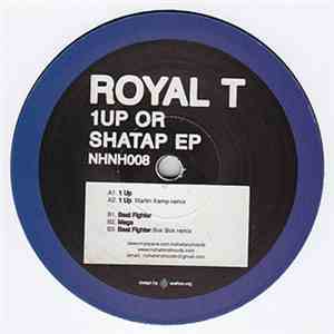 Royal T  - 1Up Or Shatap EP