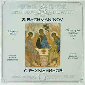 С. Рахманинов (S. Rachmaninov), Ленинградская Академическая Капелла Имени М ...