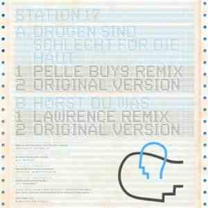 Station 17 - Drogen Sind Schlecht Für Die Haut/Hörst Du Was - Remixes By Pe ...