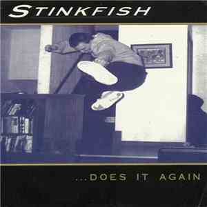 Stinkfish - ...Does It Again