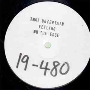 That Uncertain Feeling - On The Edge