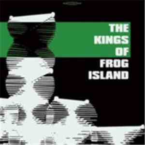 The Kings Of Frog Island - The Kings Of Frog Island