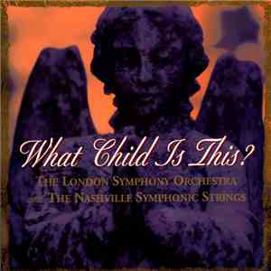 The London Symphony Orchestra and The Nashville Symphonic Strings - What Ch ...