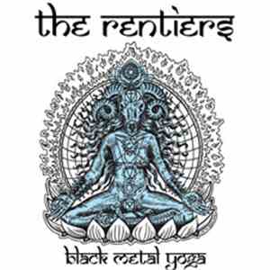 The Rentiers - Black Metal Yoga