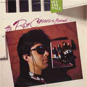 The Rob Cassels Band - Off The Wall
