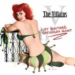 The Villians  - Just Another Saturday Night