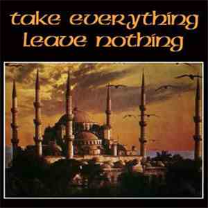 Various - Take Everything Leave Nothing