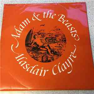 Alasdair Clayre - Adam & The Beasts