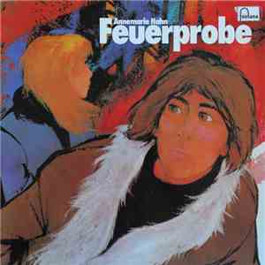 Annemarie Hahn - Feuerprobe