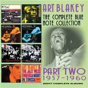 Art Blakey - The Complete Blue Note Collection Part Two 1957-1960 - Eight C ...