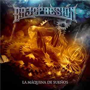 Bajopresión - La Máquina De Sueños