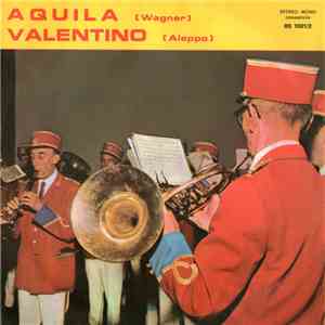 Banda Cittadina di Borgosesia - Aquila / Valentino