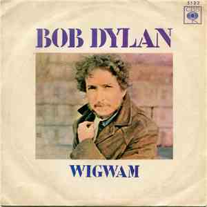Bob Dylan - Wigwam
