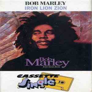 Bob Marley - Iron Lion Zion